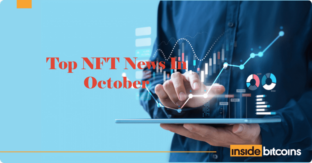 Here’s The Top NFT News In October 2025